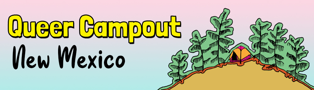 Queer Campout New Mexico